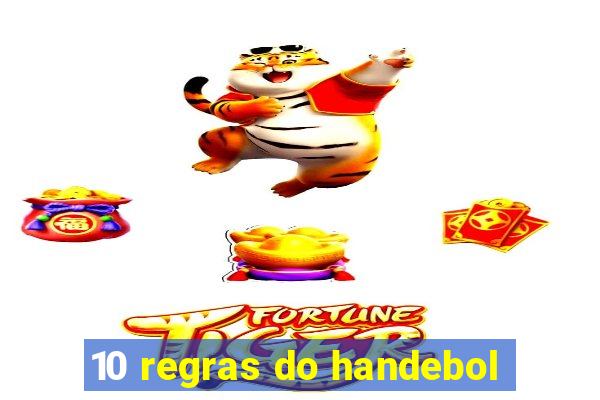 10 regras do handebol